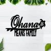 Ohana Means Family Sign, Ohana Metal Word Art, Family Sig, Hawaii Art Tropical Decor, Family Wall Art