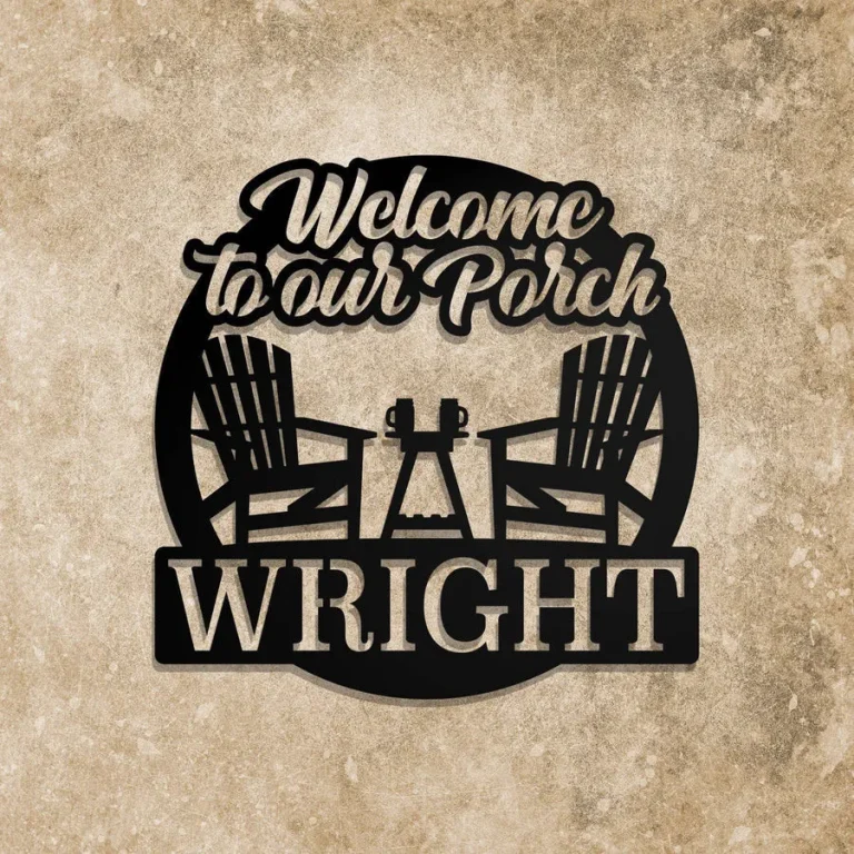 Welcome To Our Porch Cut Metal Sign