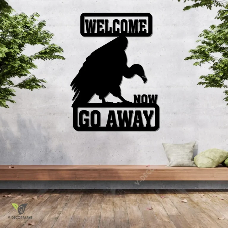 Welcome Now Go Away Mean Buzzard Funny Metal Art, Buzzard Steel Door Hanging