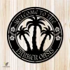 Welcome To The Oasis Customized Beach Pool Metal Sign, Palm, Hibicus Flower Plasma Cut Decoration