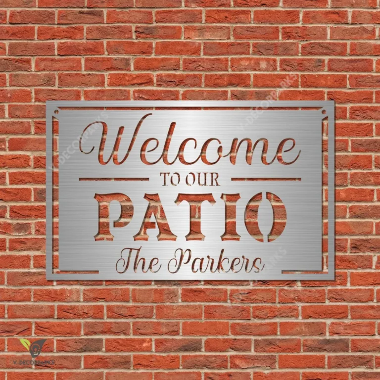Welcome To Our Patio Customized Metal Wall Art, Patio Outer Plaque