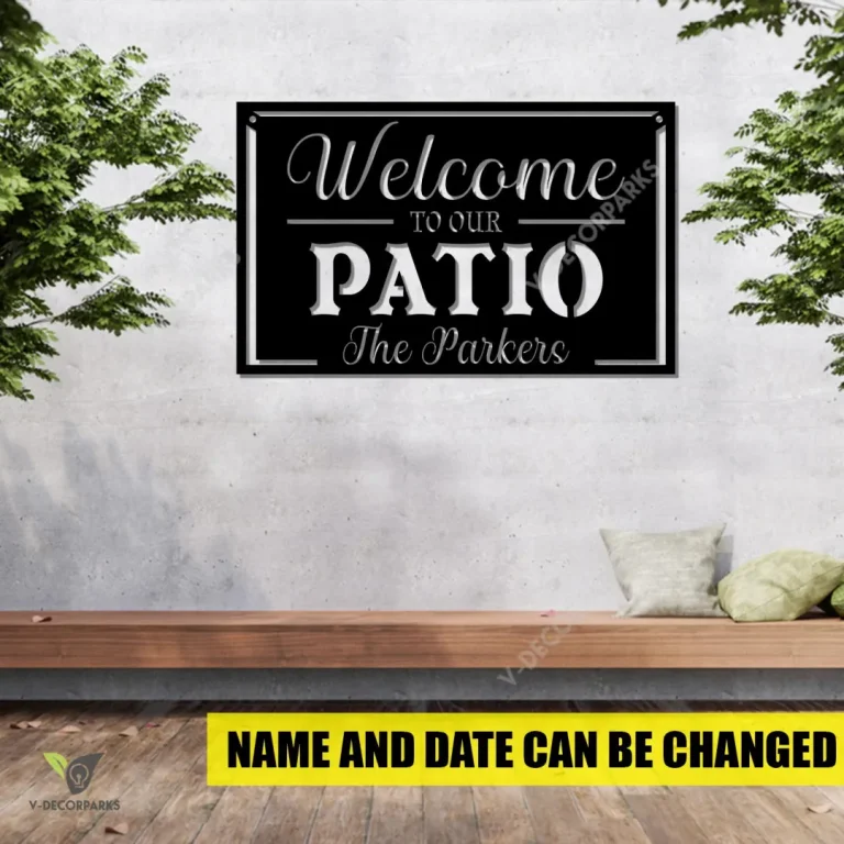 Welcome To Our Patio Customized Metal Wall Art, Patio Outer Plaque