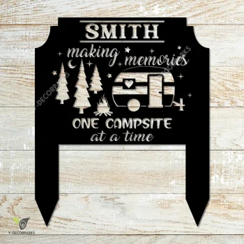 Personalized Making Memories One Campsite At A Time Funny Camping Metal Sign, Camper Evergreen Stake