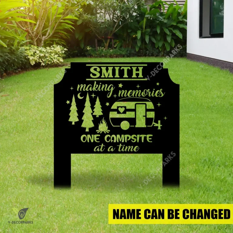 Personalized Making Memories One Campsite At A Time Funny Camping Metal Sign, Camper Evergreen Stake