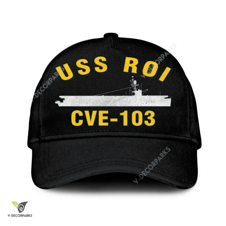 Uss Roi Cve-103 Classic Baseball Cap Gift For Navy Veteran, Custom Print/embroidered Us Navy Ships Classic Cap