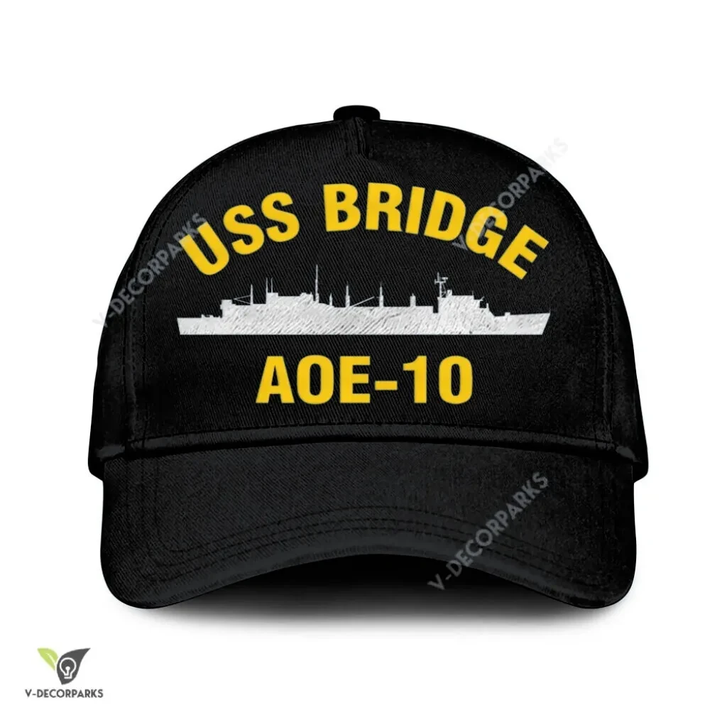 Uss Bridge Aoe-10 Classic Baseball Cap Gift For Navy Veteran, Custom Print/embroidered Us Navy Ships Classic Cap Uss Bridge Aoe-10 Classic Baseball Cap Gift For Navy Veteran, Custom Print/embroidered Us Navy Ships Classic Cap