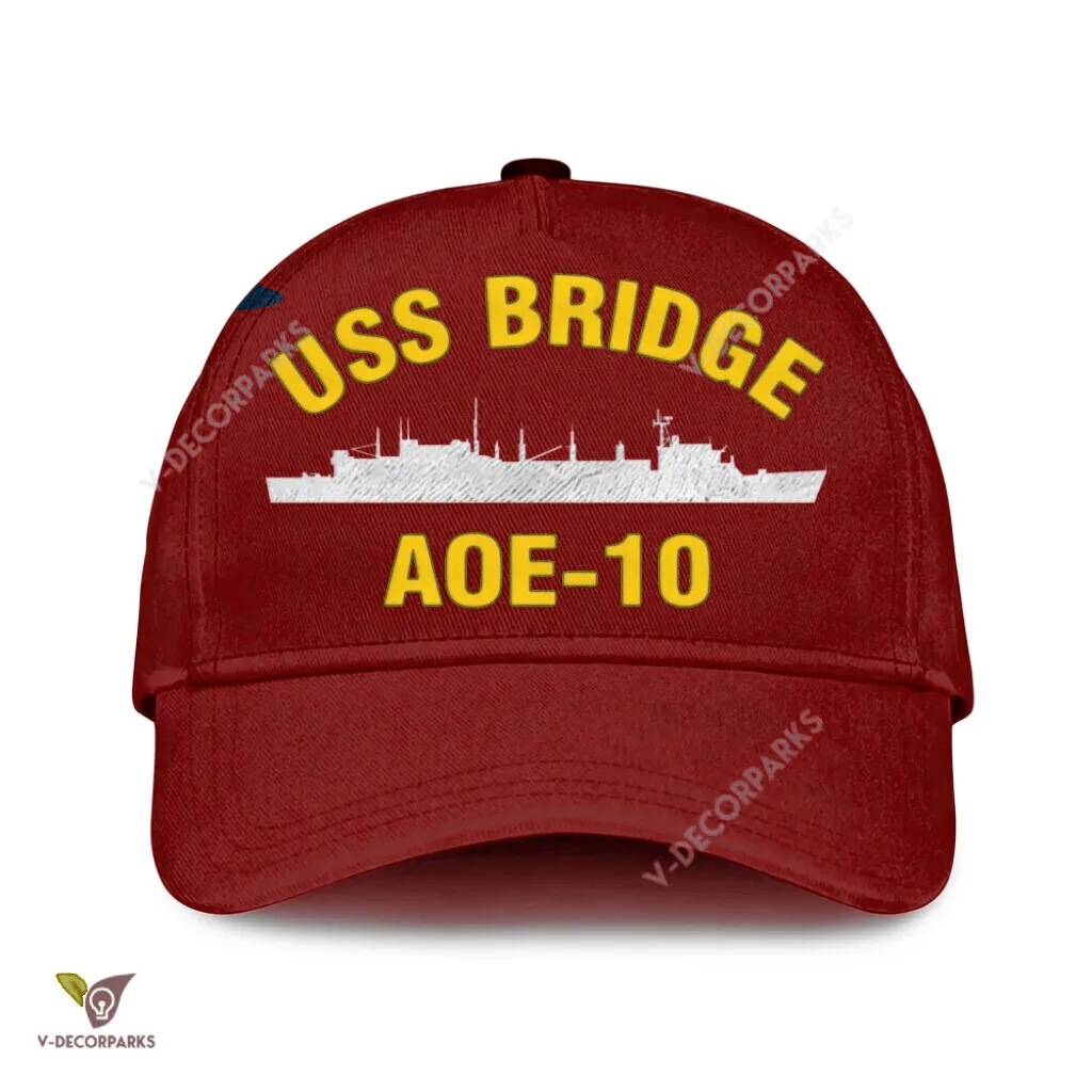 Uss Bridge Aoe-10 Classic Baseball Cap Gift For Navy Veteran, Custom Print/embroidered Us Navy Ships Classic Cap Uss Bridge Aoe-10 Classic Baseball Cap Gift For Navy Veteran, Custom Print/embroidered Us Navy Ships Classic Cap