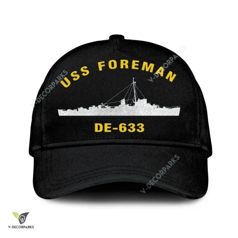 Uss Foreman De-633 Classic Baseball Cap Gift For Navy Veteran, Custom Print/embroidered Us Navy Ships Classic Cap