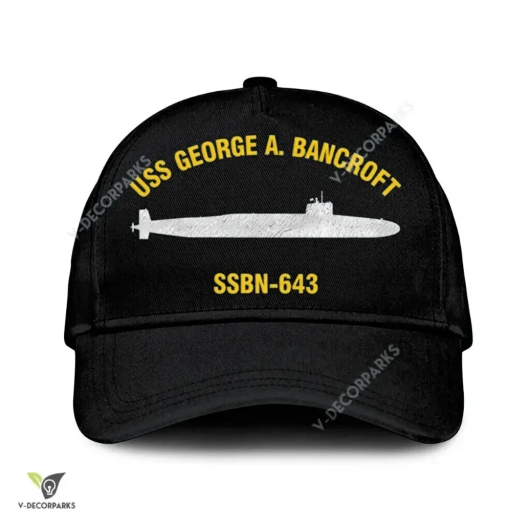 Uss George A. Bancroft Ssbn-643 Classic Baseball Cap Gift For Navy Veteran, Custom Print/embroidered Us Navy Ships Classic Cap