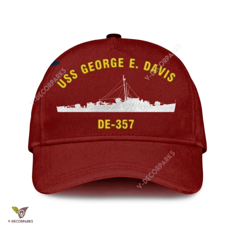 Uss George E. Davis De-357 Classic Baseball Cap Gift For Navy Veteran, Custom Print/embroidered Us Navy Ships Classic Cap