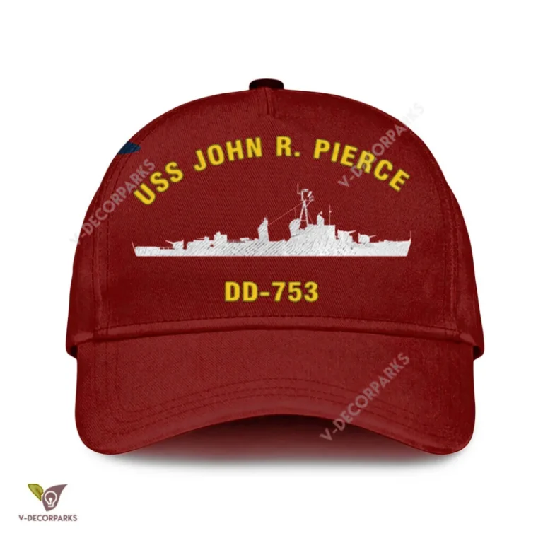 Uss John R. Pierce Dd-753 Classic Baseball Cap Gift For Navy Veteran, Custom Print/embroidered Us Navy Ships Classic Cap